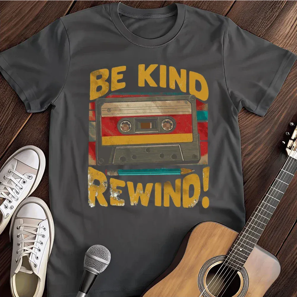 Printify T-Shirt Dark Heather / S Be Kind Rewind T Shirt