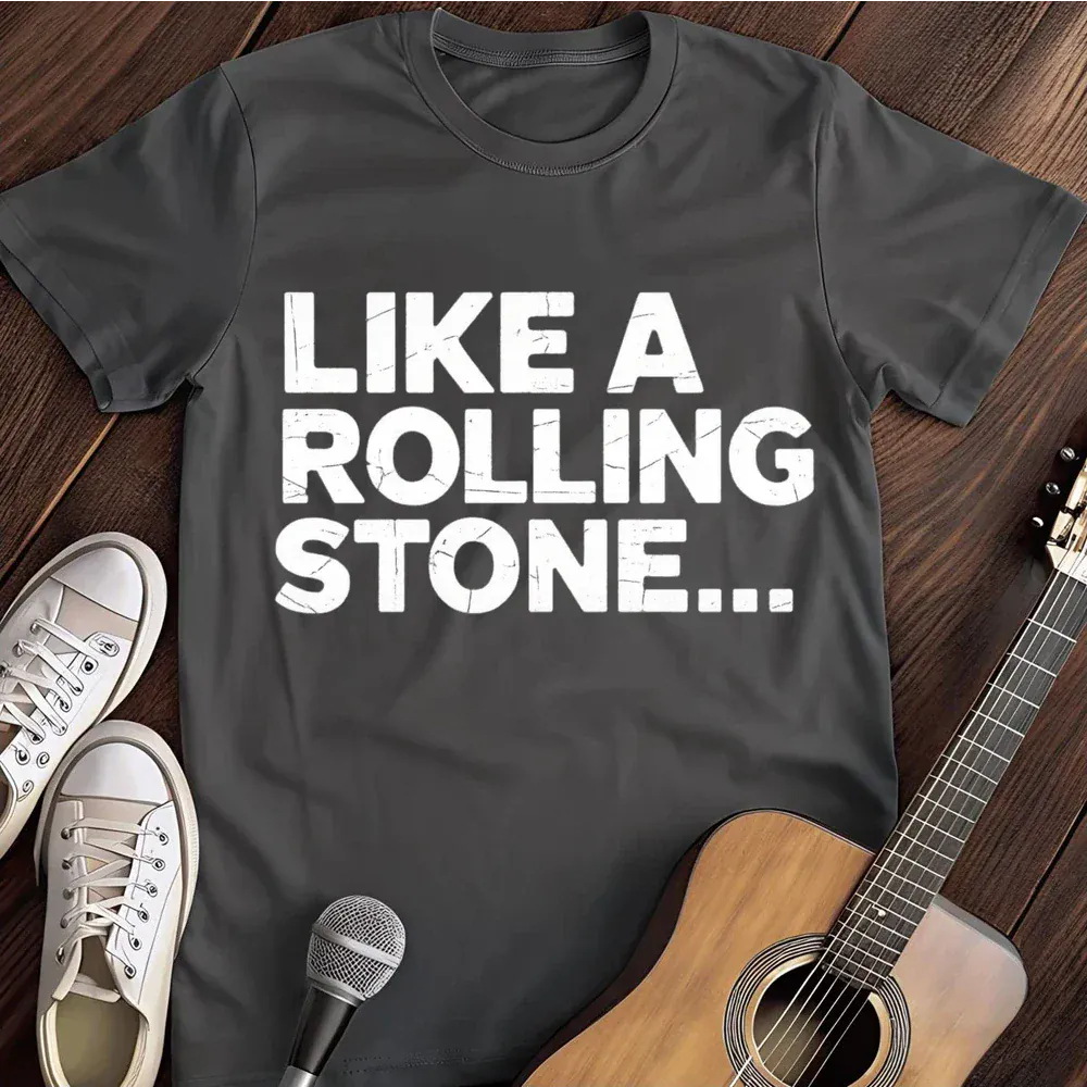 Printify T-Shirt Dark Heather / S Like A Rolling Stone T Shirt