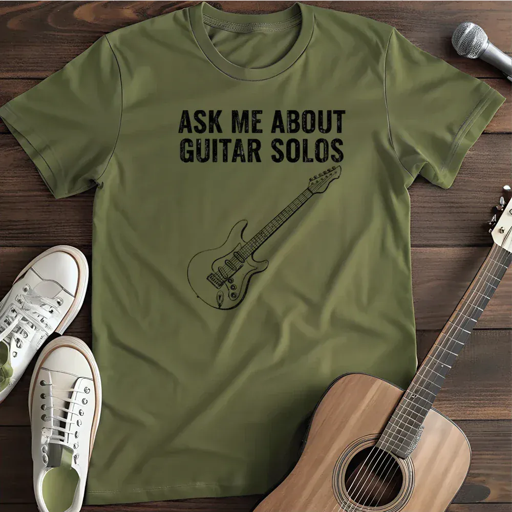 Printify T-Shirt Military Green / S Ask Me About Guitar Solos T Shirt