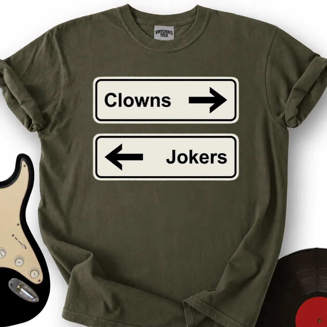 Printify T-Shirt Military Green / S Clowns To The Left T-Shirt