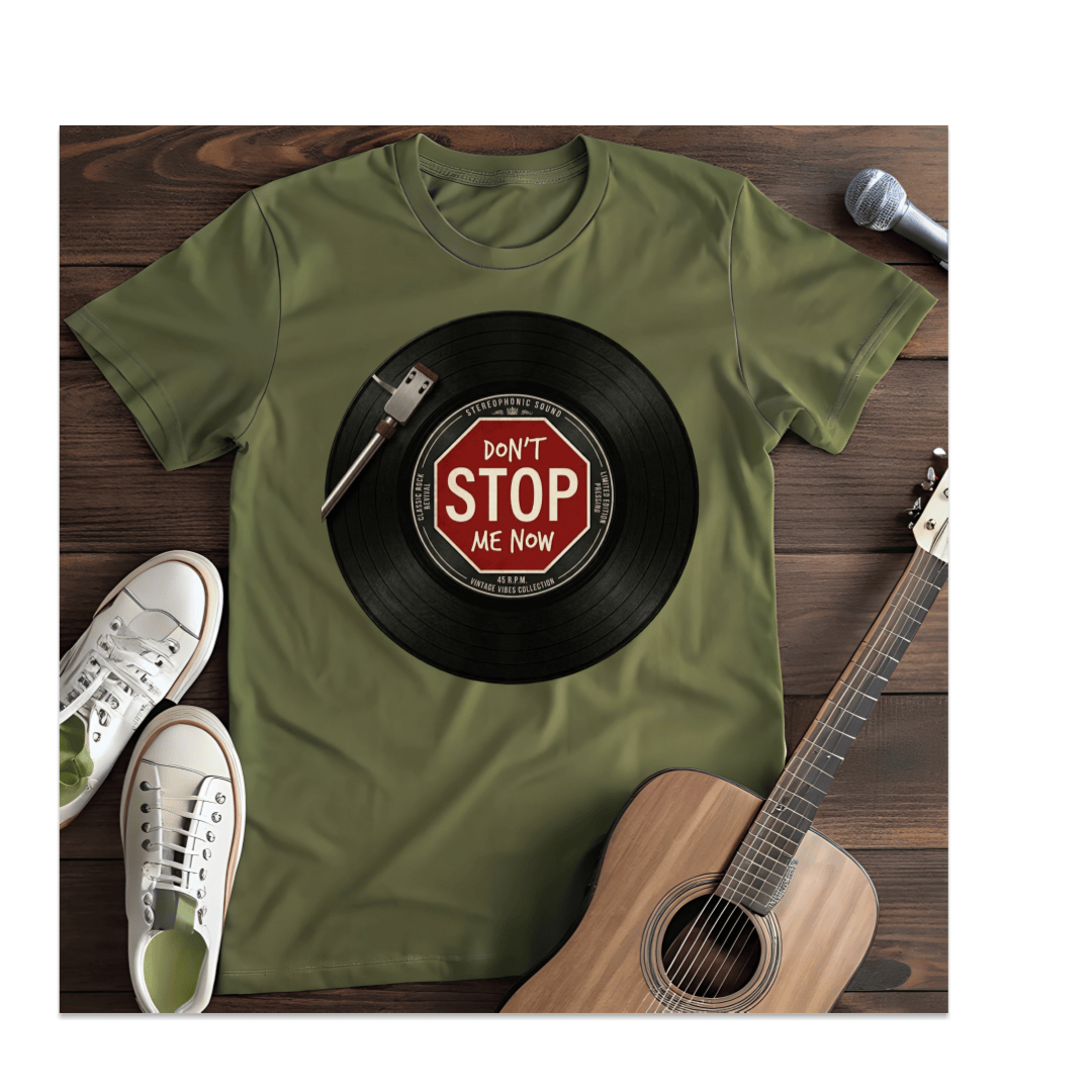 Printify T-Shirt Military Green / S Don't Stop Me Now T-Shirt