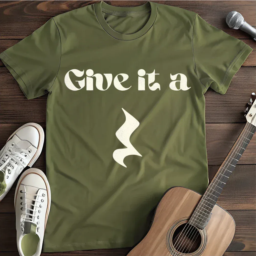 Printify T-Shirt Military Green / S Give It A T Shirt