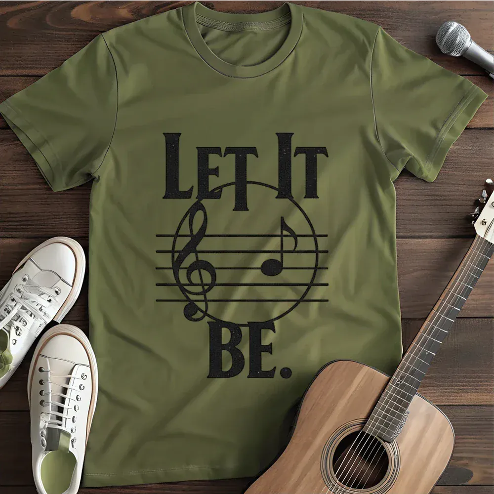 Printify T-Shirt Military Green / S Let It Be T Shirt 3