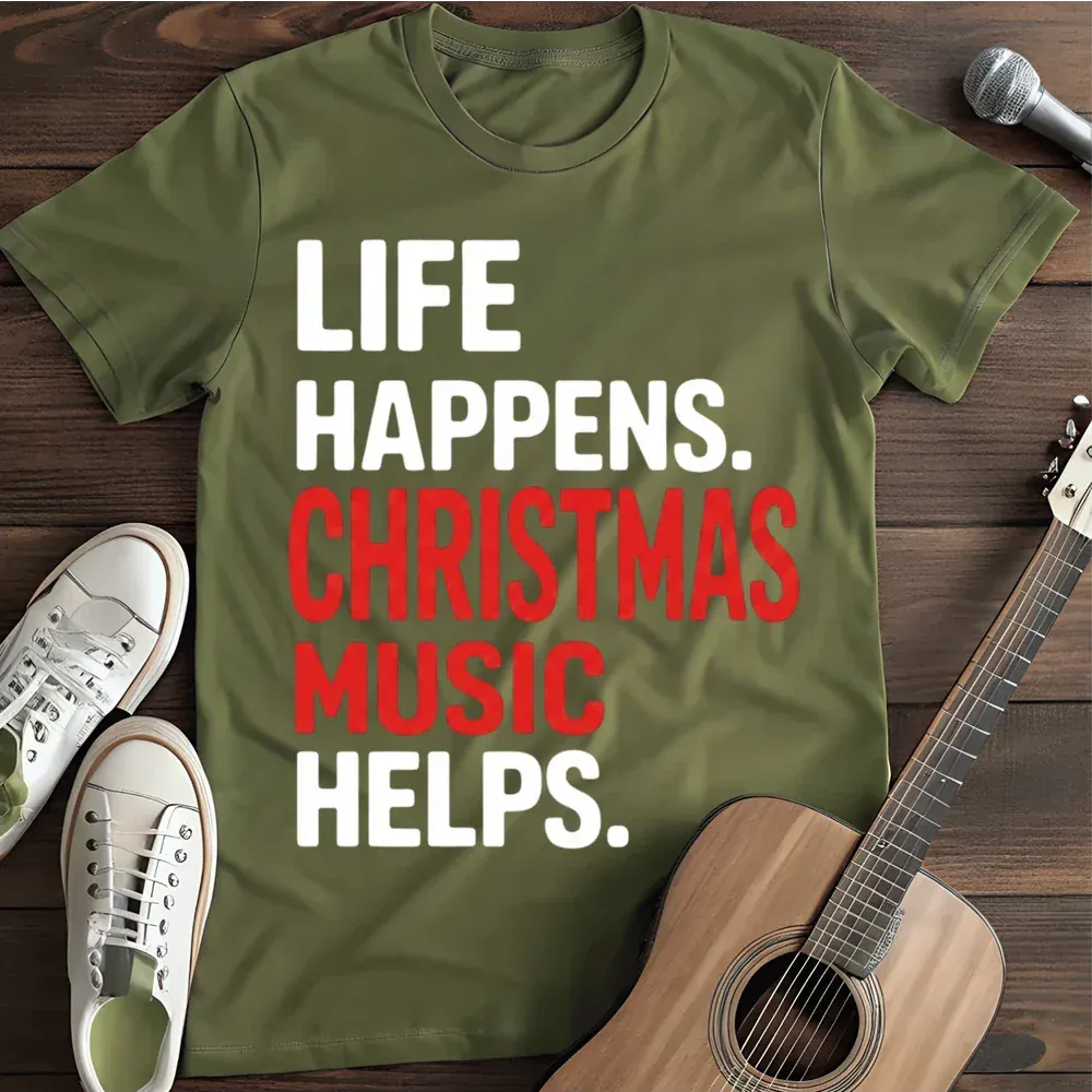 Printify T-Shirt Military Green / S Life Happens Christmas Music T Shirt
