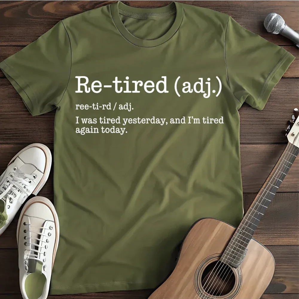 Printify T-Shirt Military Green / S Retired Definition T Shirt
