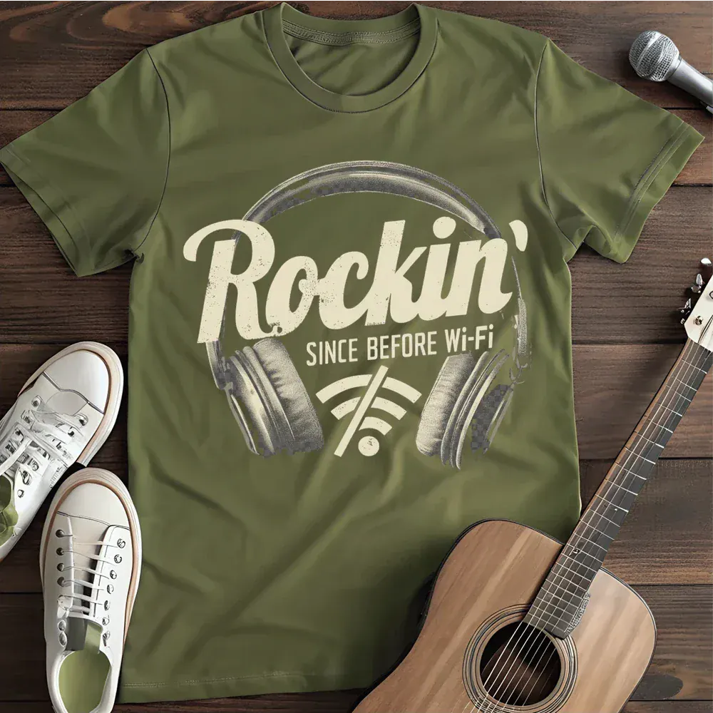 Printify T-Shirt Military Green / S Rockin Since Before Wifi T Shirt