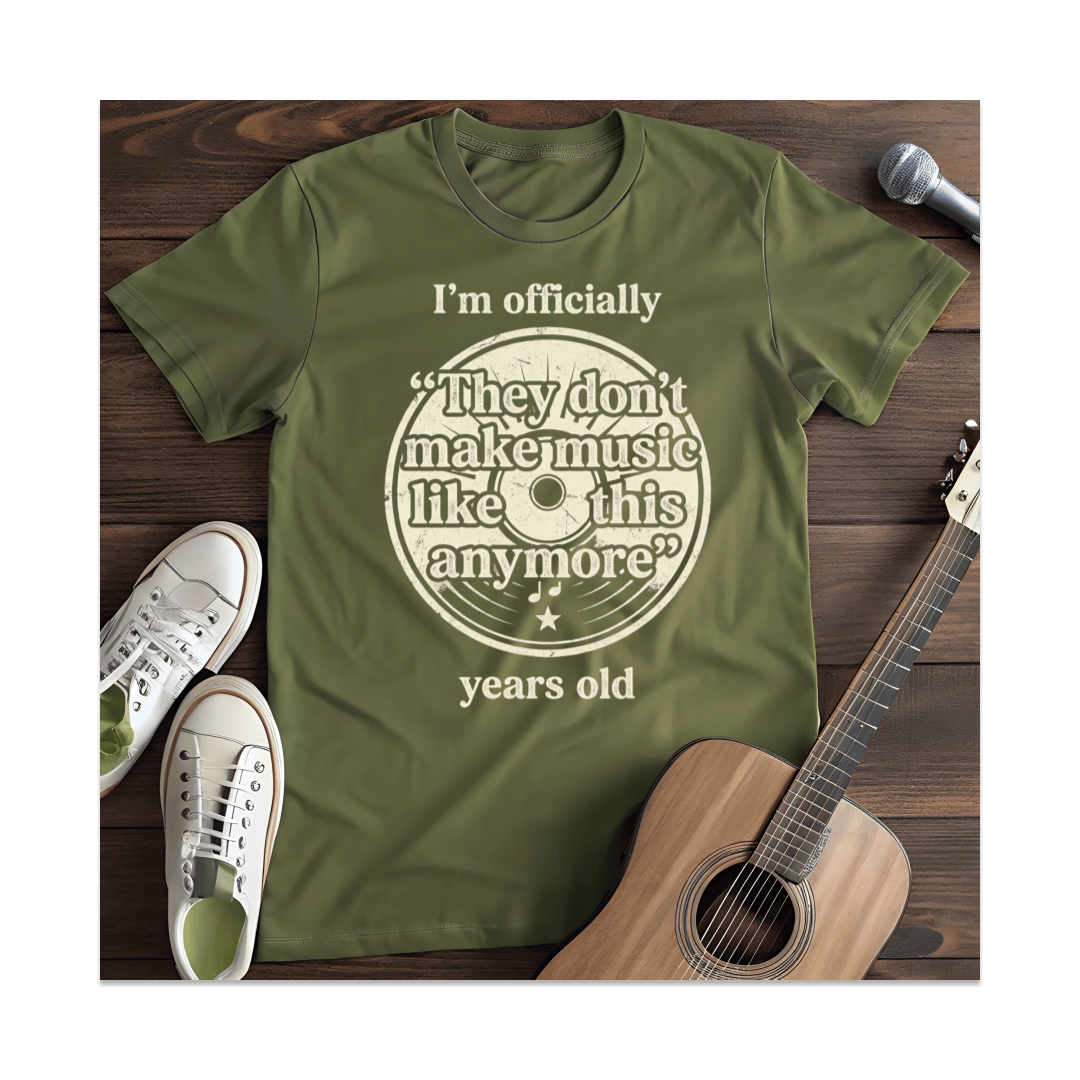 Printify T-Shirt Military Green / S They Don't Make Music Like This Anymore Years Old T-Shirt