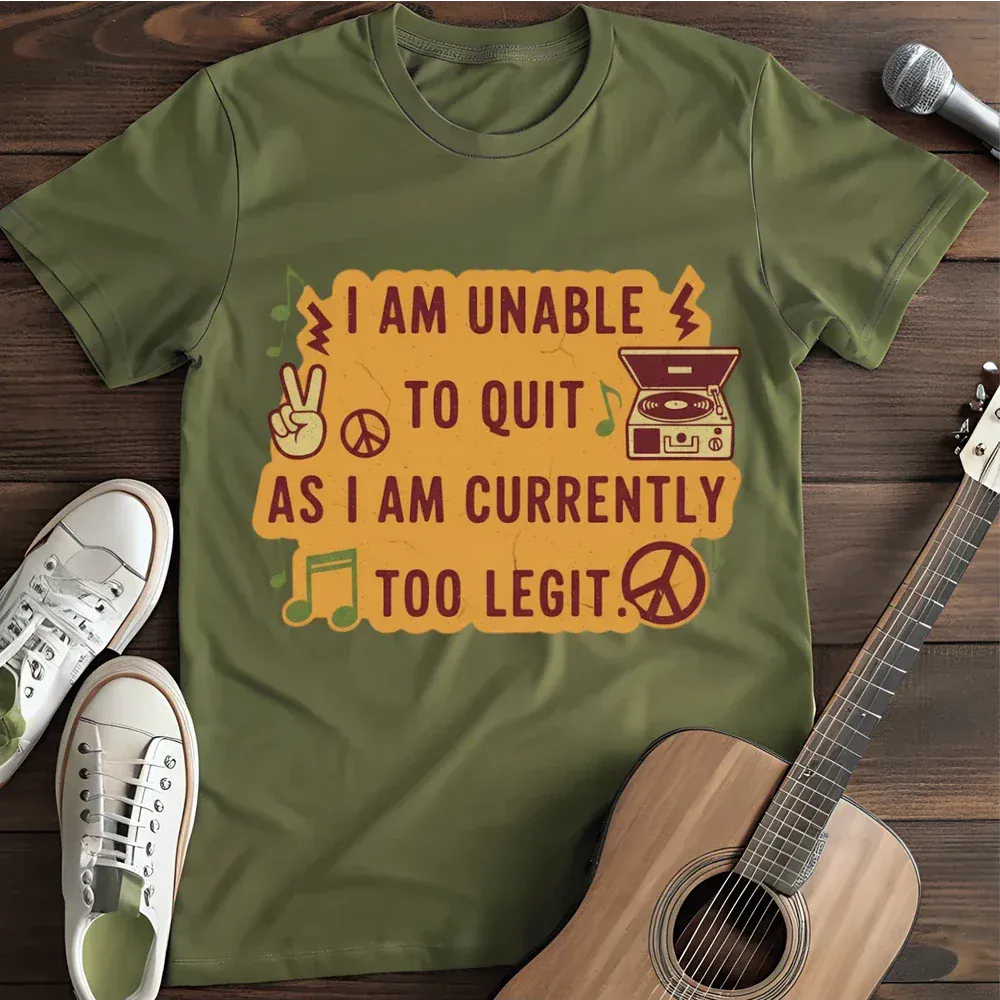 Printify T-Shirt Military Green / S Unable To Quit T Shirt