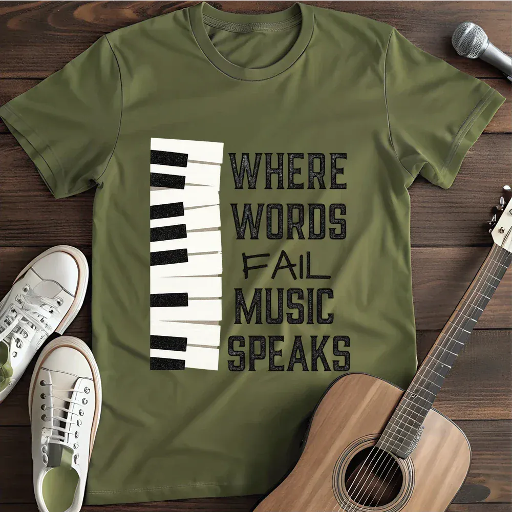 Printify T-Shirt Military Green / S Where Words Fail Music Speaks T Shirt