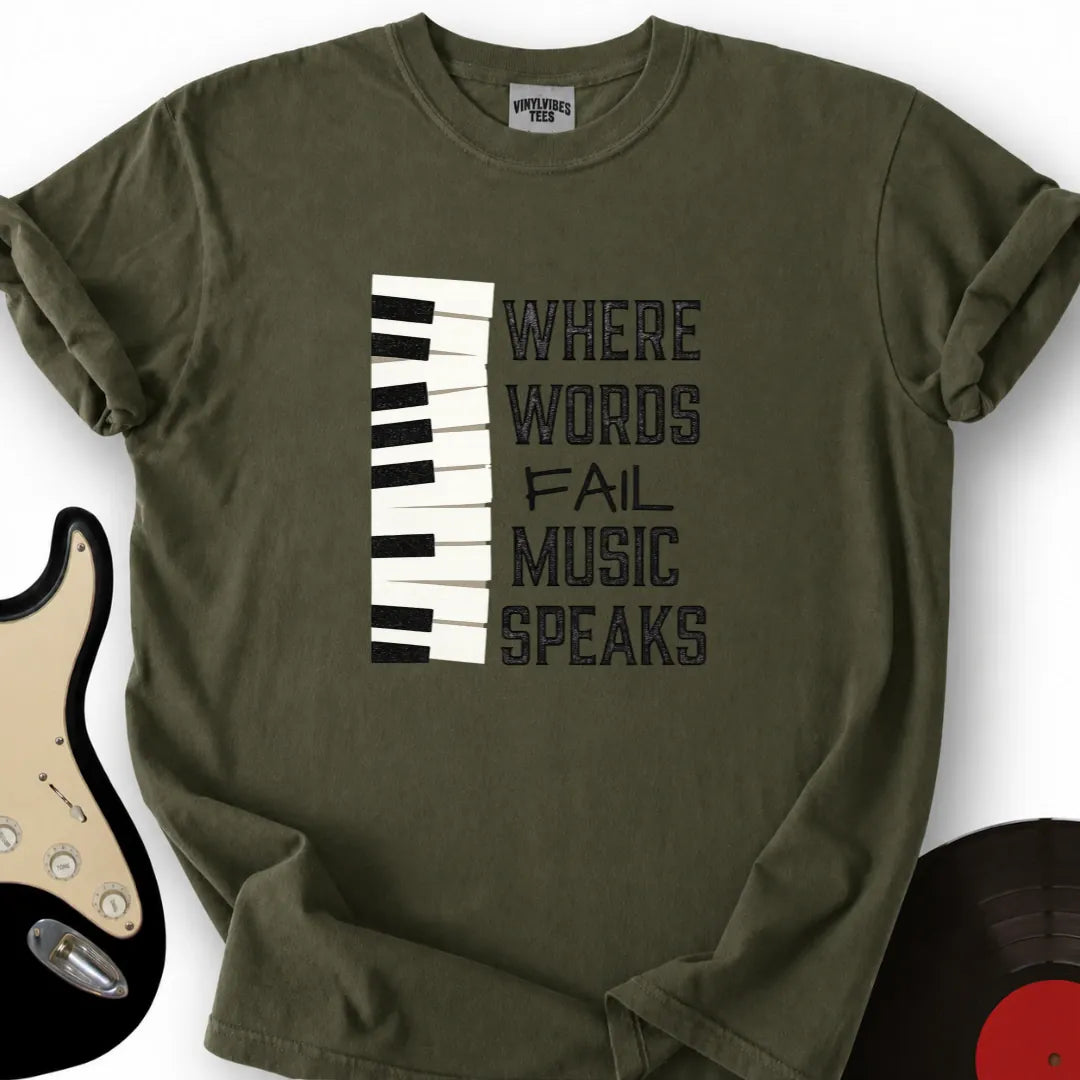 Printify T-Shirt Military Green / S Where Words Fail T-Shirt Music Speaks T-Shirt