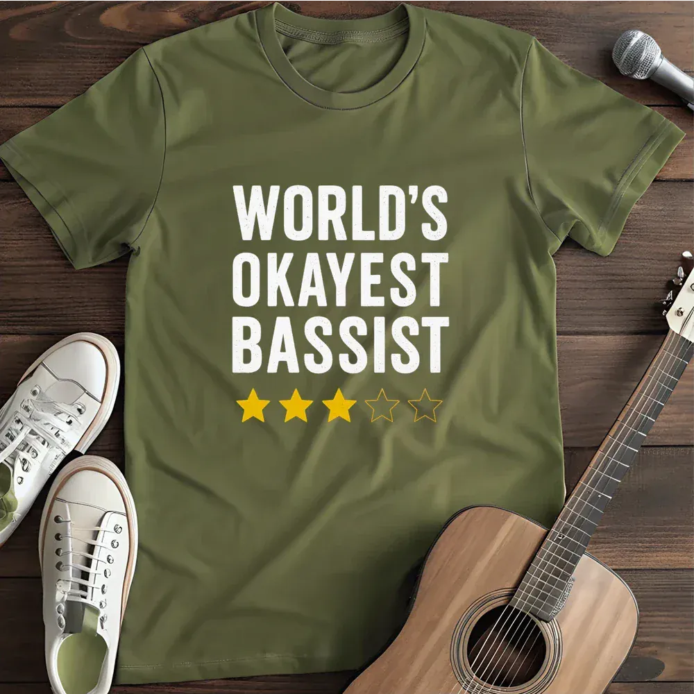 Printify T-Shirt Military Green / S World S Okayest Bassist T Shirt