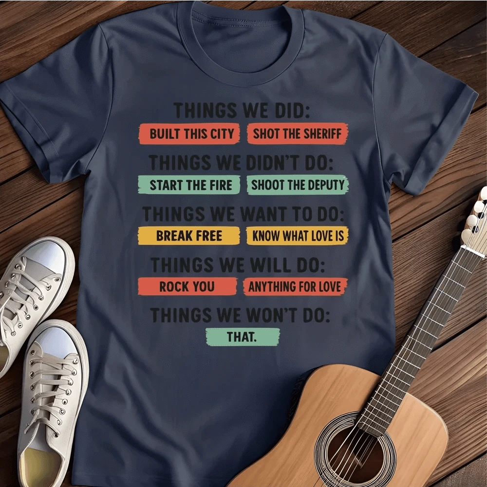 Printify T-Shirt Navy / S Things We Did T Shirt