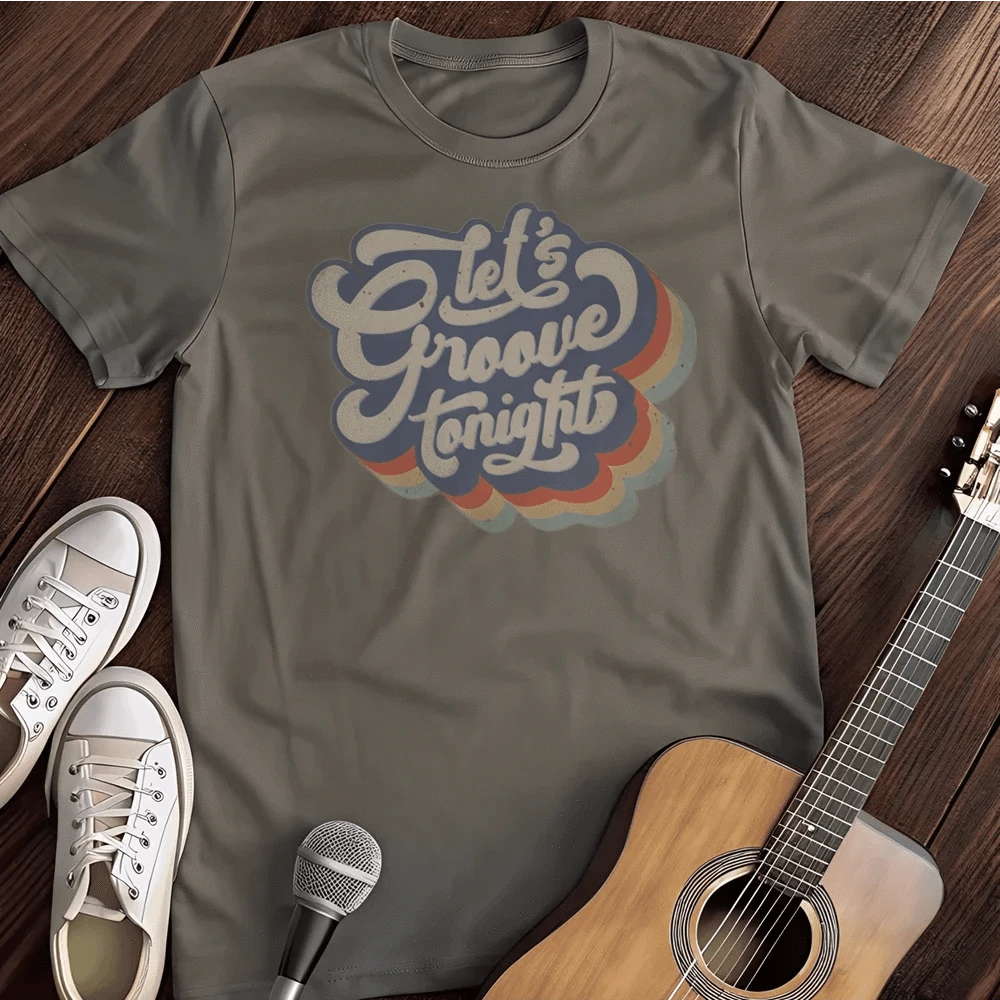 Printify T-Shirt S / Charcoal Let`s Groove T Shirt