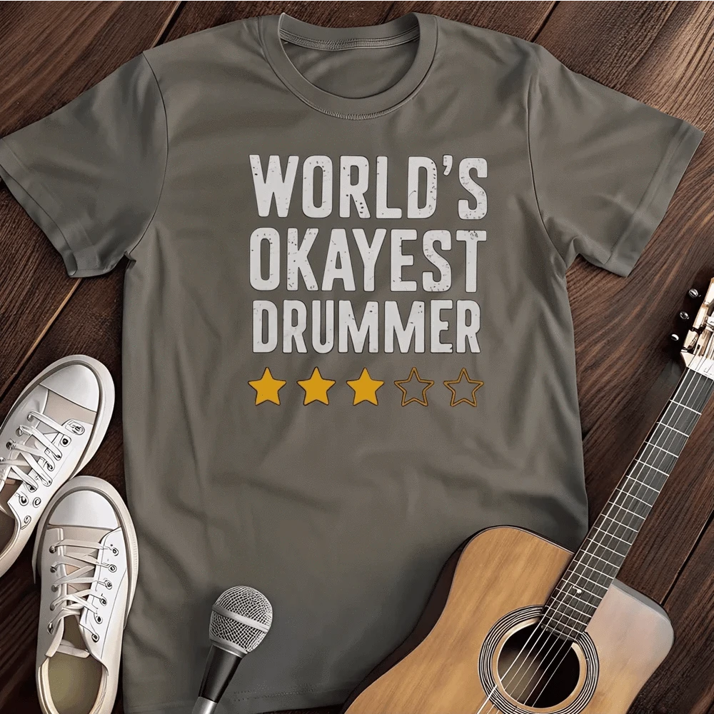Printify T-Shirt S / Charcoal Okayest Drummer T Shirt
