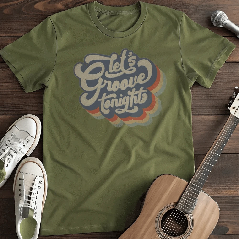 Printify T-Shirt S / Military Green Let`s Groove T Shirt