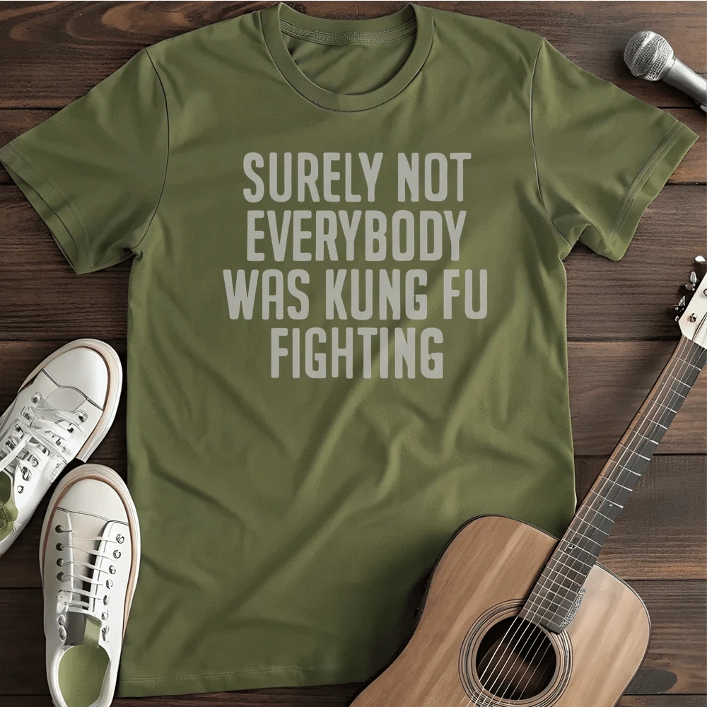 Printify T-Shirt S / Military Green Surely Not T Shirt