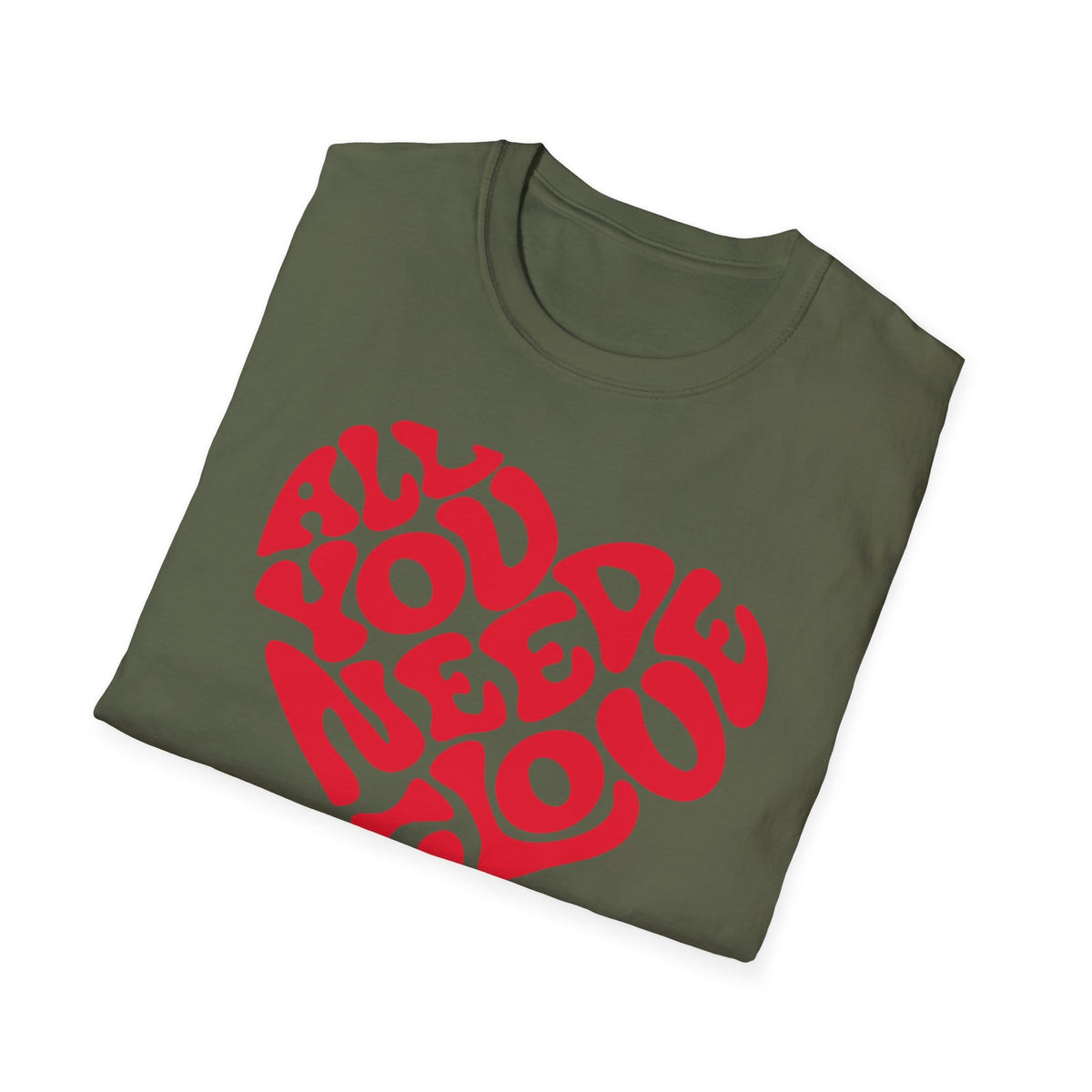 Printify T-Shirt All You Need T-Shirt