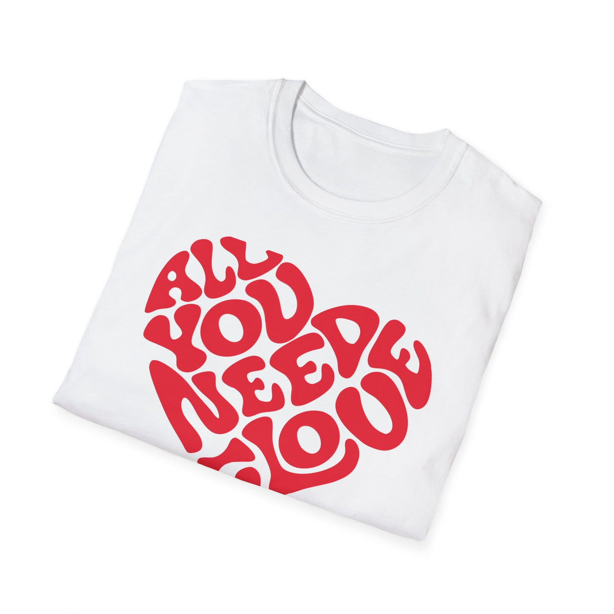 Printify T-Shirt All You Need T-Shirt