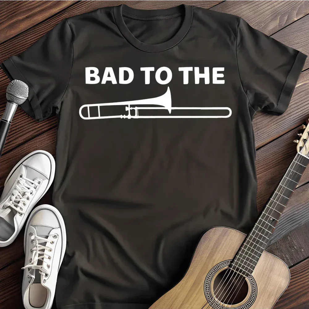 Printify T-Shirt Black / S Bad To The Trombone T Shirt