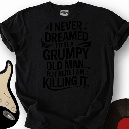 Printify T-Shirt Black / S Grumpy Old Man Killing It T-Shirt
