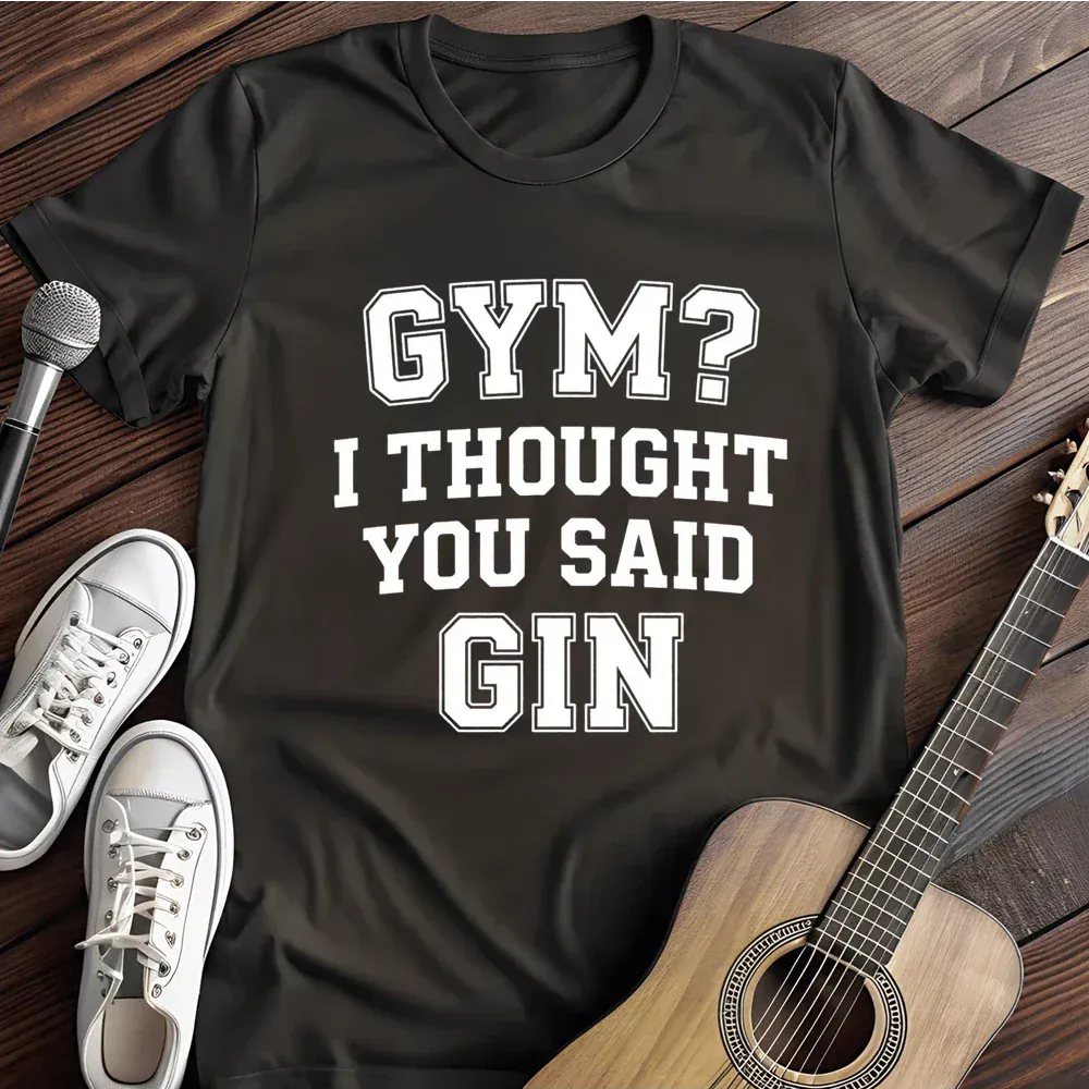 Printify T-Shirt Black / S Gym Or Gin T Shirt