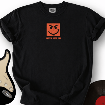 Printify T-Shirt Black / S Have a Nice Day T-Shirt