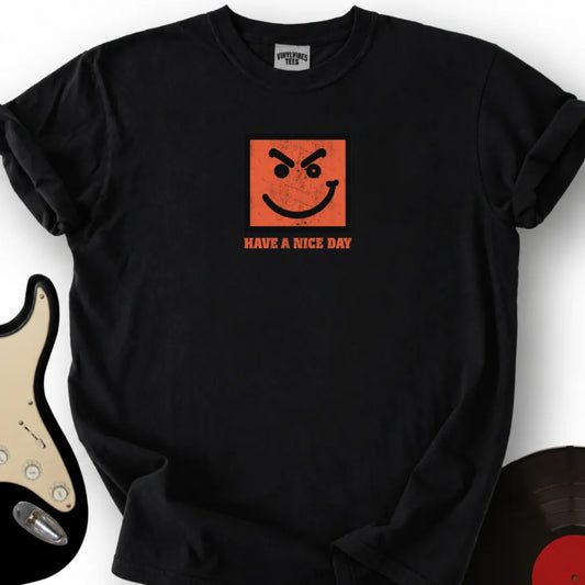 Printify T-Shirt Black / S Have a Nice Day T-Shirt