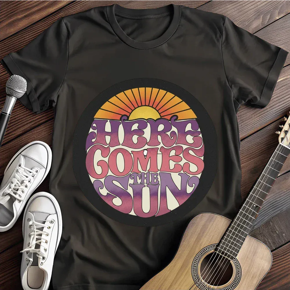 Printify T-Shirt Black / S Here Comes Sun T Shirt