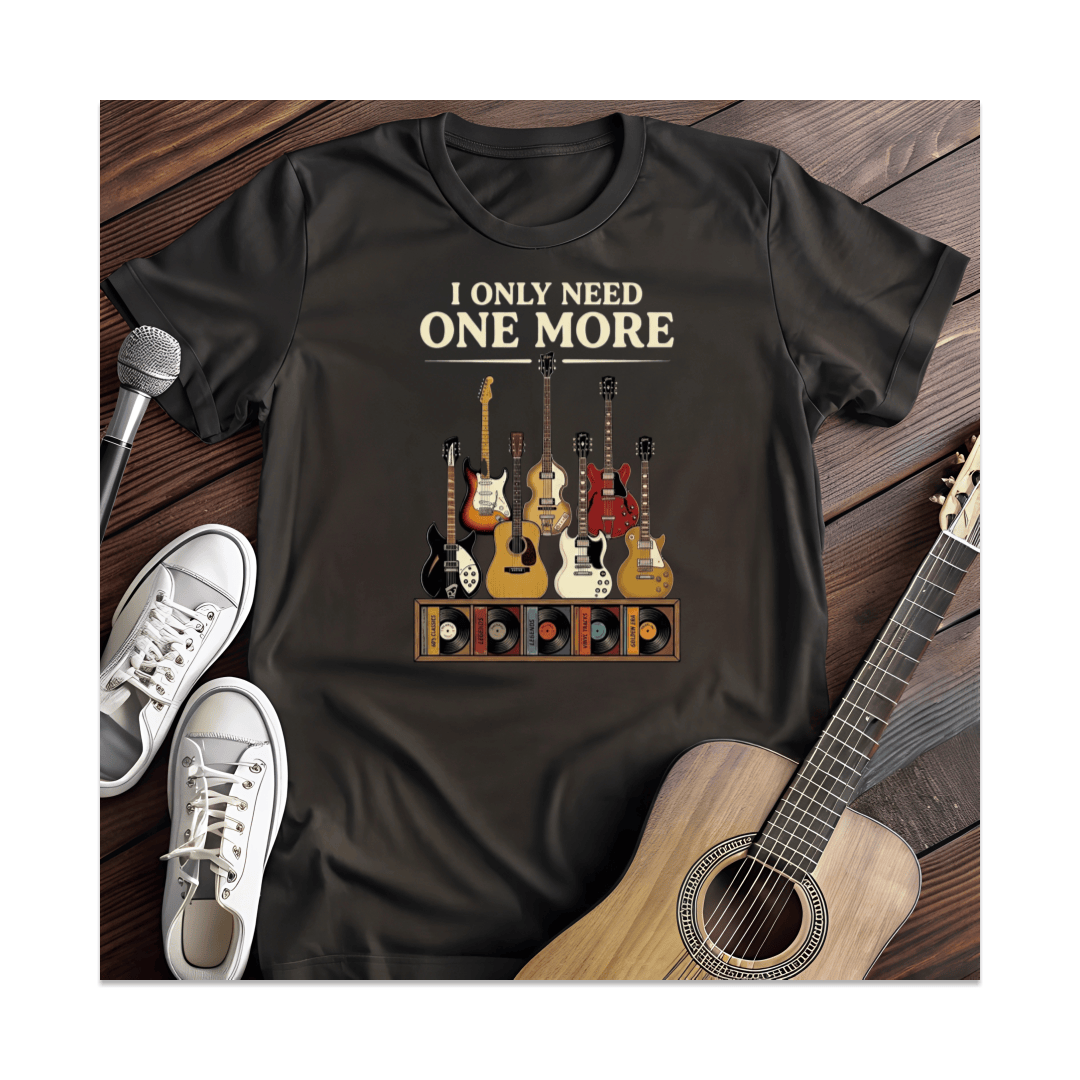 Printify T-Shirt Black / S I Only Need One More Guitar T-Shirt