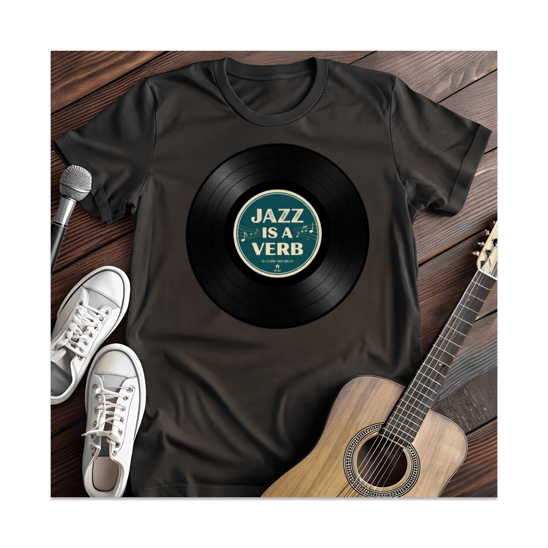 Printify T-Shirt Black / S Jazz Is A Verb Vinyl Record T-Shirt