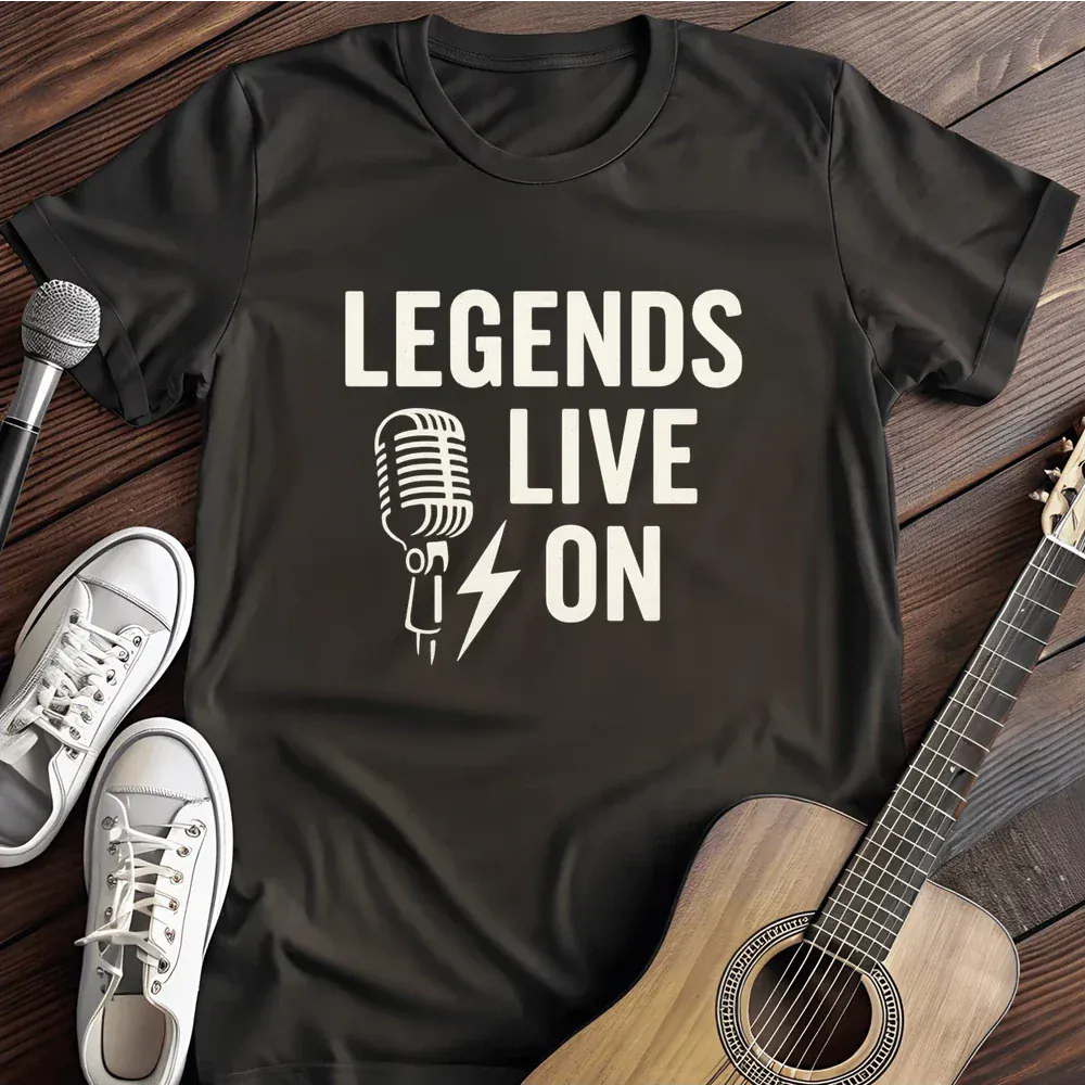 Printify T-Shirt Black / S Legends Live On T Shirt
