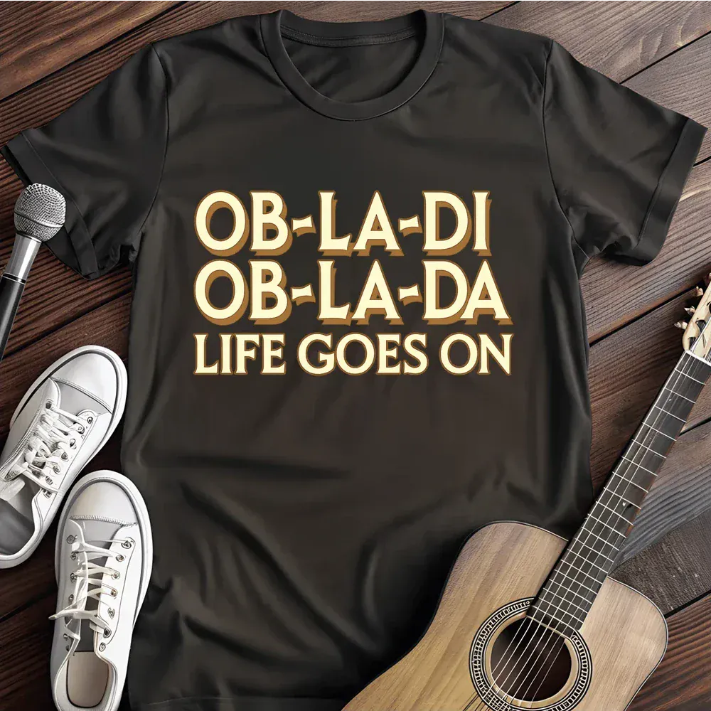 Printify T-Shirt Black / S Life Goes On T Shirt