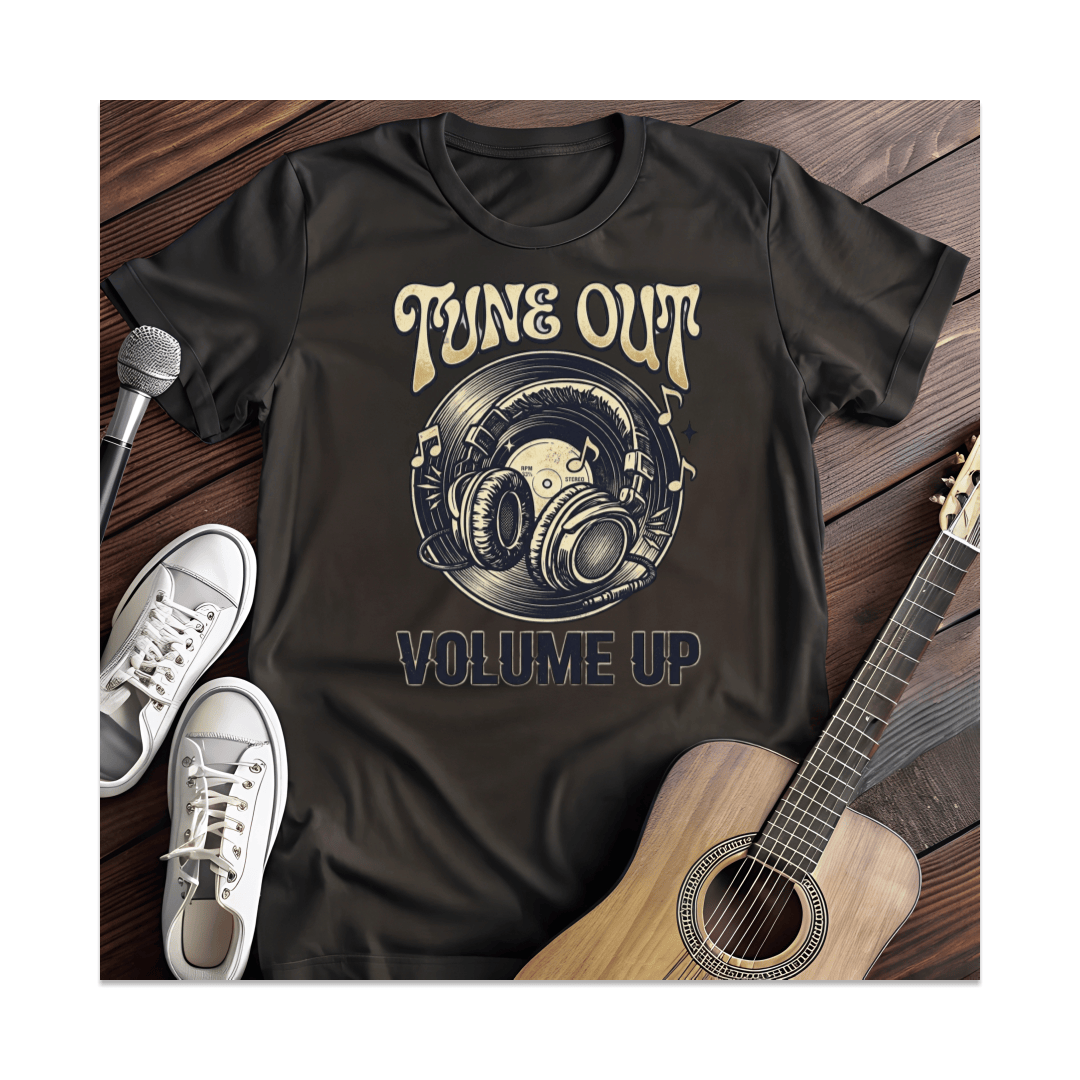Printify T-Shirt Black / S Tune Out Volume Up T-Shirt