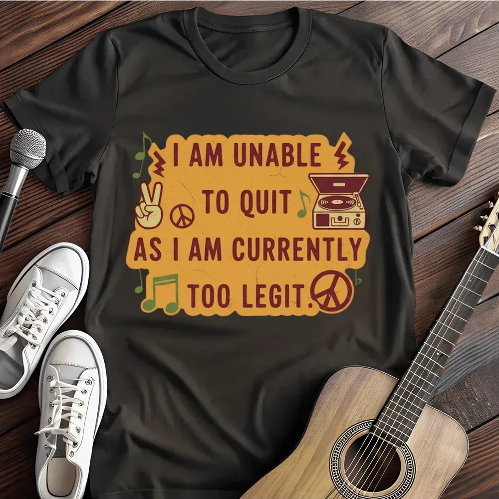 Printify T-Shirt Black / S Unable To Quit T Shirt