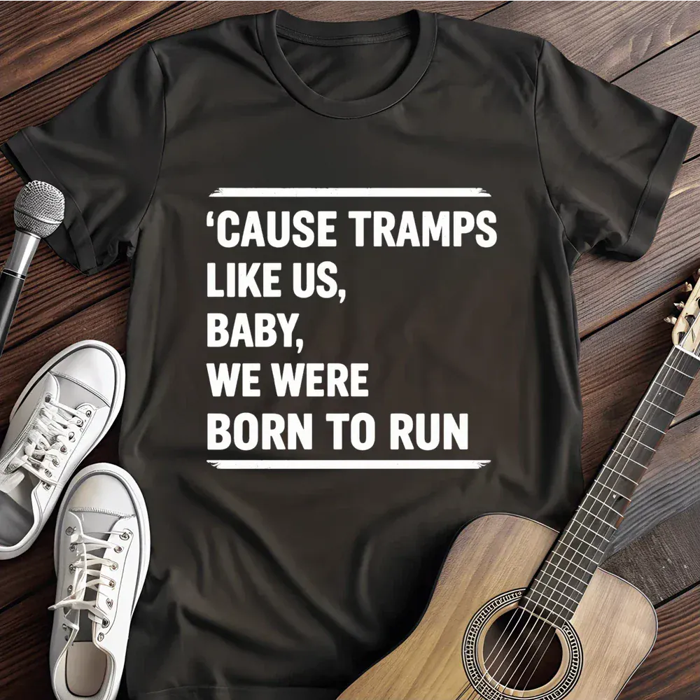 Printify T-Shirt Black / S We Were Born To Run T Shirt