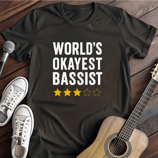 Printify T-Shirt Black / S World S Okayest Bassist T Shirt