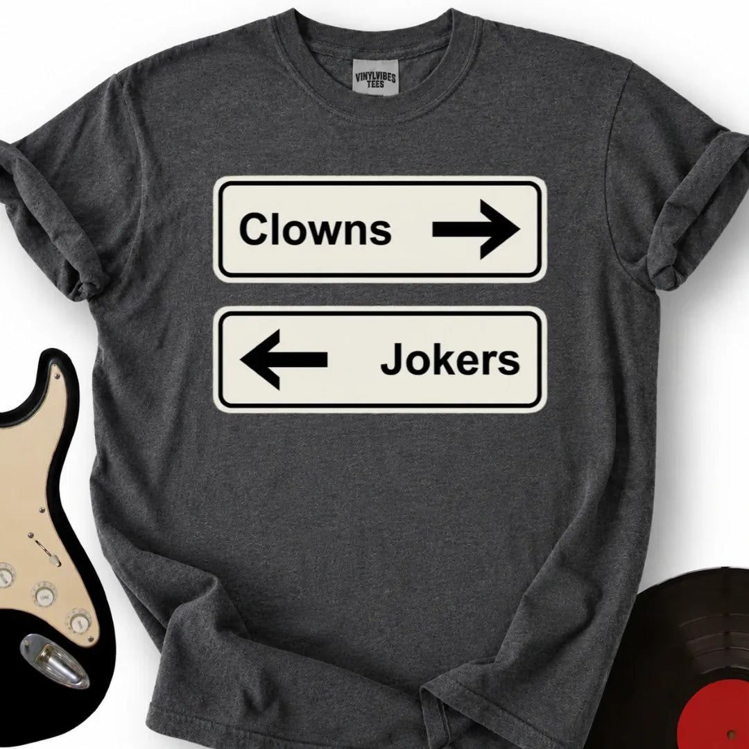 Printify T-Shirt Dark Heather / S Clowns To The Left T-Shirt