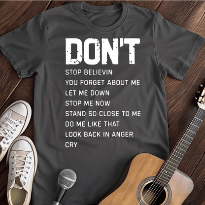 Printify T-Shirt Dark Heather / S Don't T Shirt