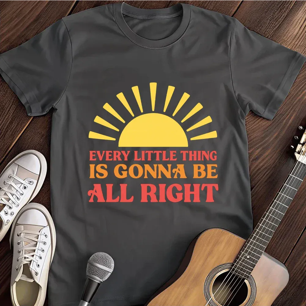 Printify T-Shirt Dark Heather / S Everything Is Gonna Be All Right T Shirt