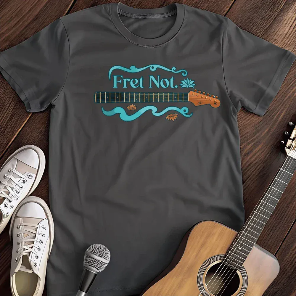 Printify T-Shirt Dark Heather / S Fret Not T Shirt