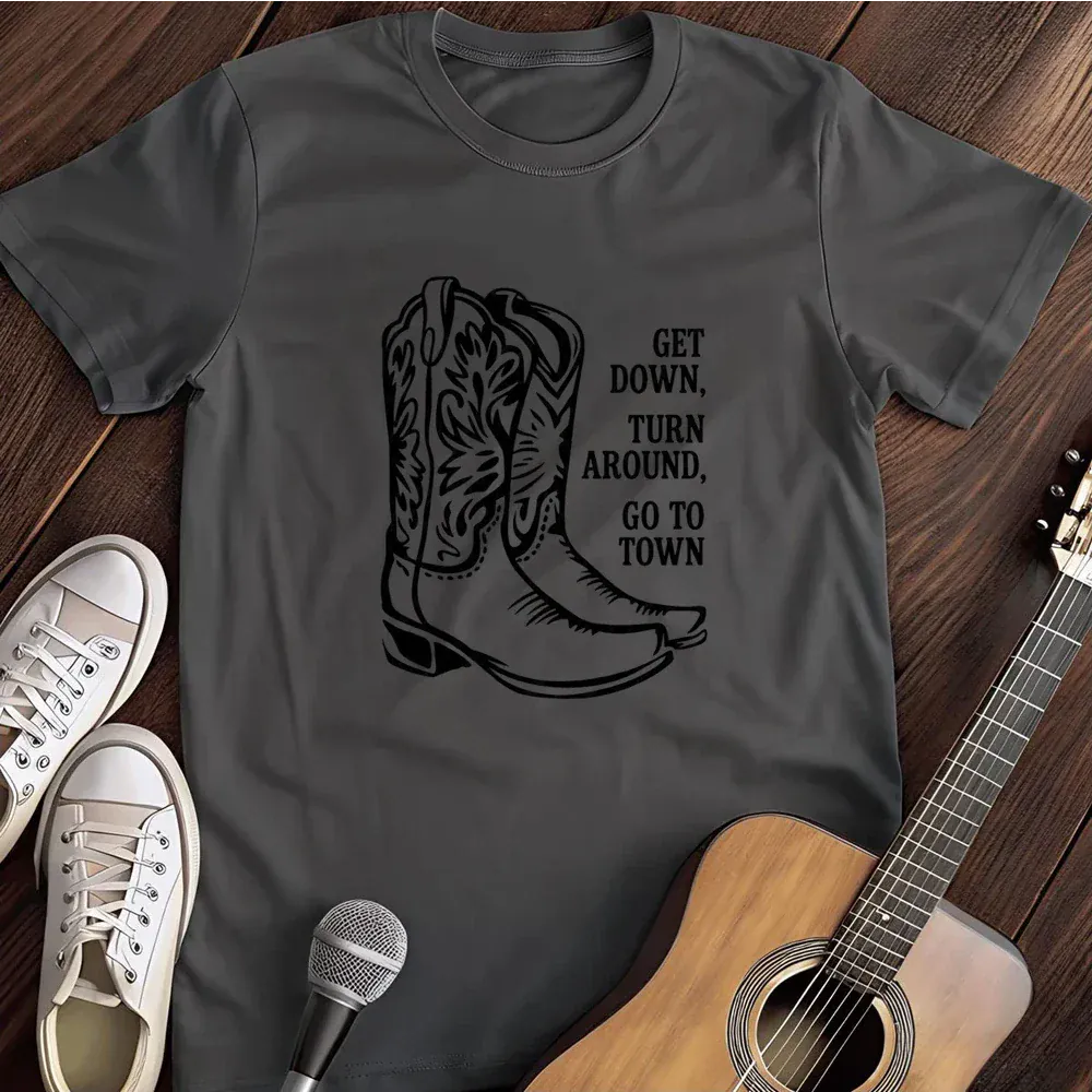 Printify T-Shirt Dark Heather / S Get Down Turn Around Go To Town T Shirt