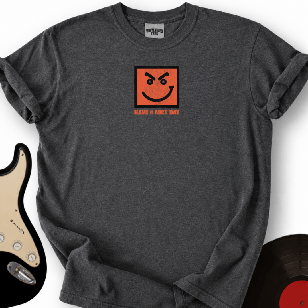 Printify T-Shirt Dark Heather / S Have a Nice Day T-Shirt
