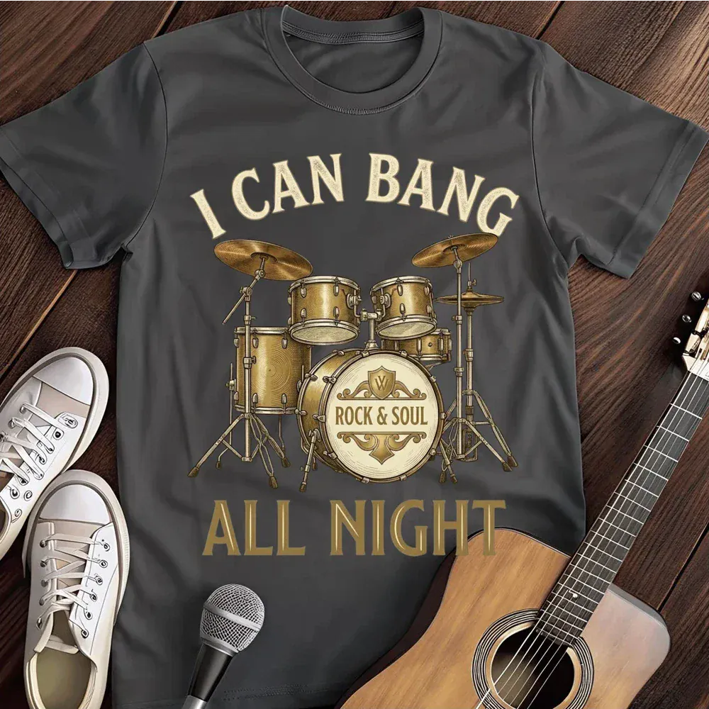 Printify T-Shirt Dark Heather / S I Can Bang All Night T Shirt