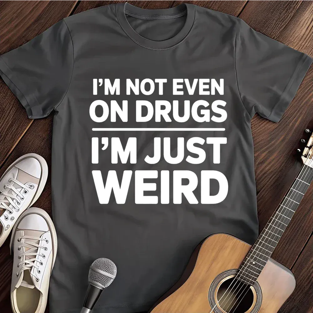 Printify T-Shirt Dark Heather / S Im Just Weird T Shirt