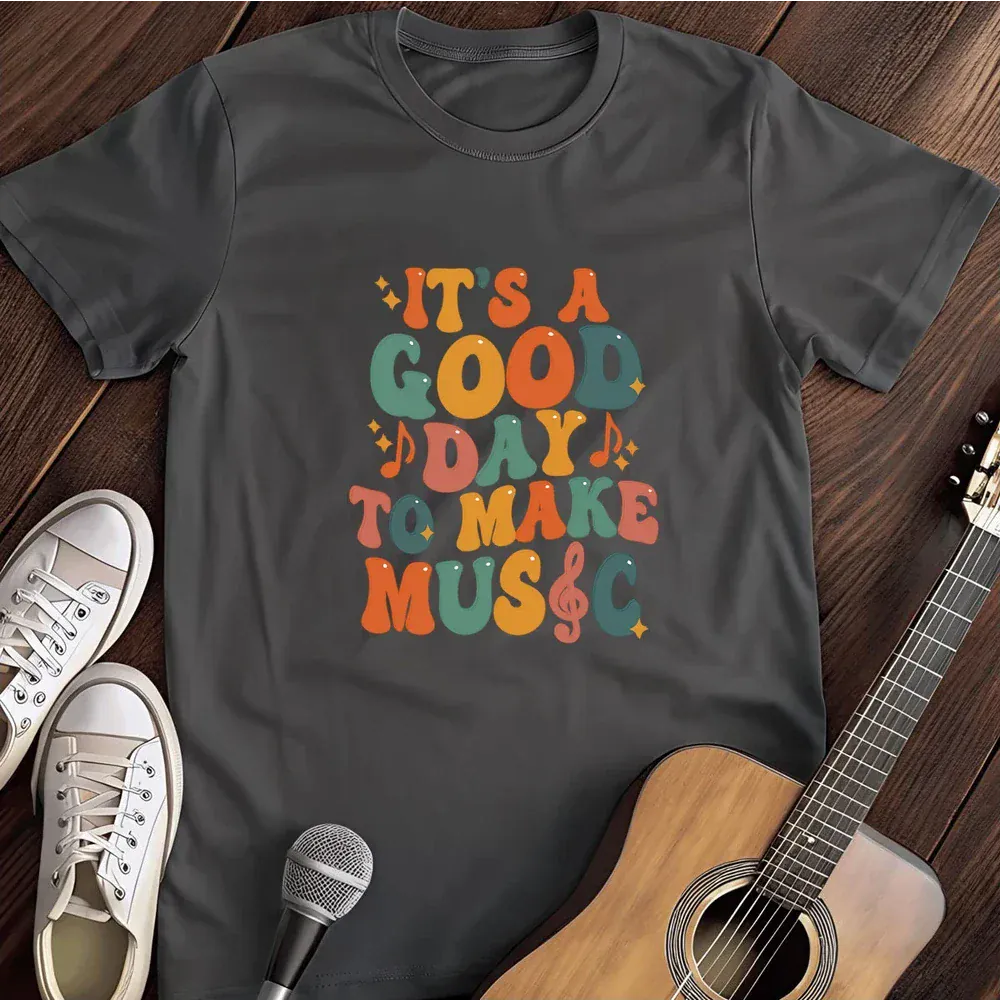 Printify T-Shirt Dark Heather / S It S A Good Day To Make Music T Shirt
