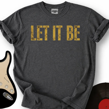 Printify T-Shirt Dark Heather / S Let It Be T-Shirt