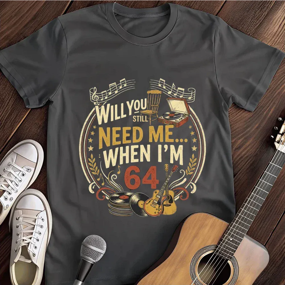 Printify T-Shirt Dark Heather / S When Im 64 Ii T Shirt