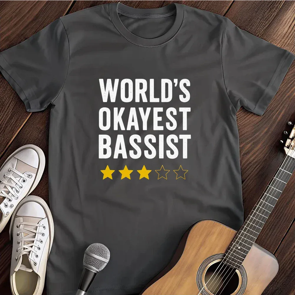 Printify T-Shirt Dark Heather / S World S Okayest Bassist T Shirt