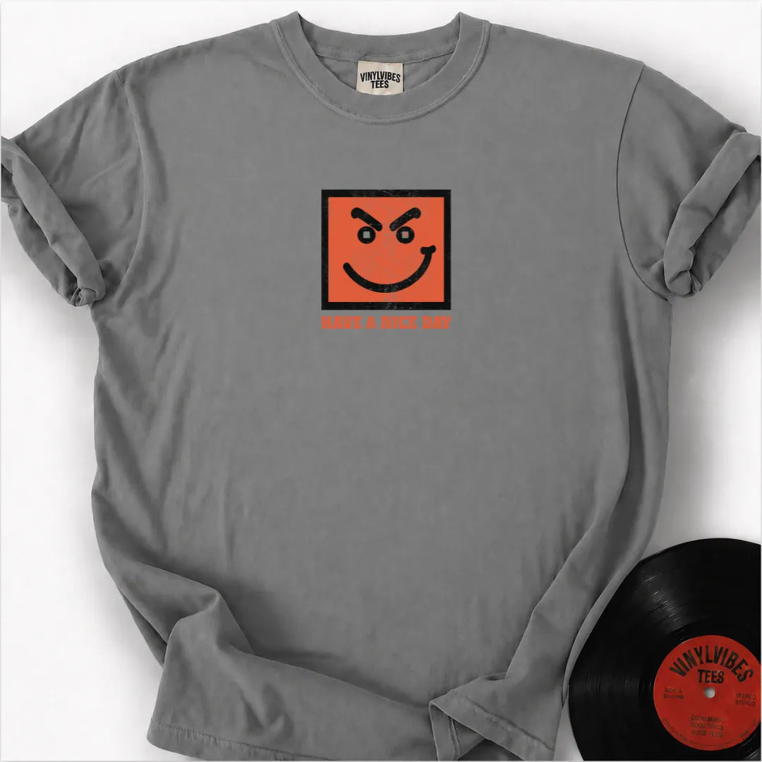 Printify T-Shirt Granite / S Have a Nice Day Premium T-Shirt
