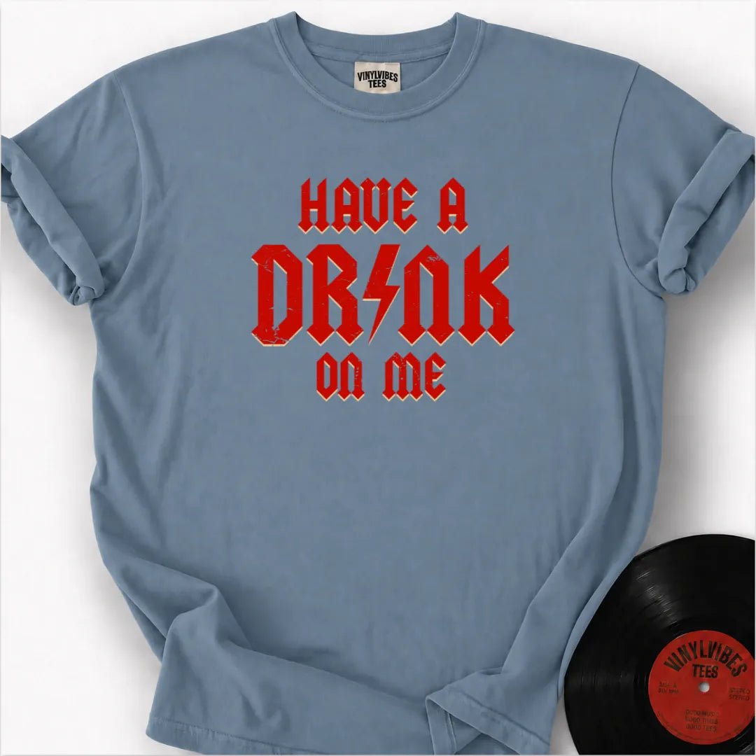 Printify T-Shirt Ice Blue / S Have a drink on me Premium T-Shirt